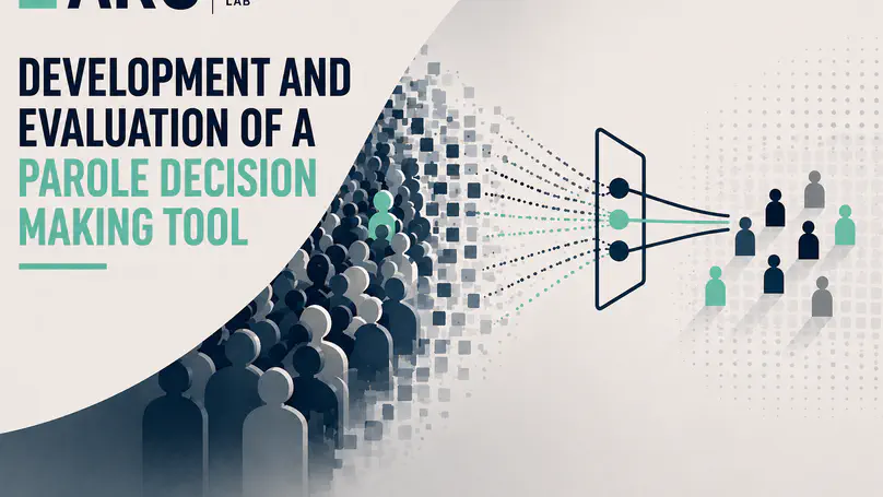 Development and evaluation of a parole decision making tool (2025-2030)